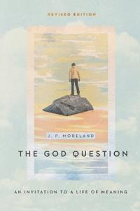 The God Question – An Invitation to a Life of Meaning