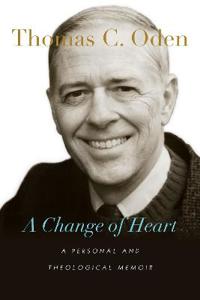 Bokomslag för "A Change of Heart – A Personal and Theological Memoir"