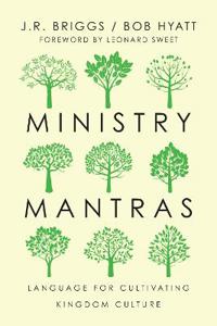 Ministry Mantras - Language for Cultivating Kingdom Culture