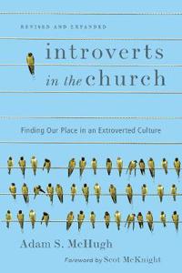 Introverts in the Church – Finding Our Place in an Extroverted Culture