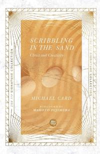 Scribbling in the Sand - Christ and Creativity