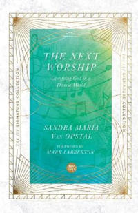 Kirjan kansi "The Next Worship – Glorifying God in a Diverse World"