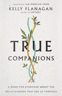 True Companions – A Book for Everyone About the Relationships That See Us Through
