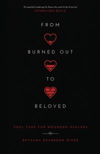 From Burned Out to Beloved