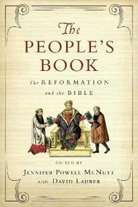 The People`s Book – The Reformation and the Bible