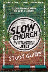 Slow Church Study Guide