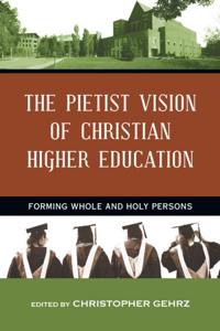 Pietist Vision of Christian Higher Education
