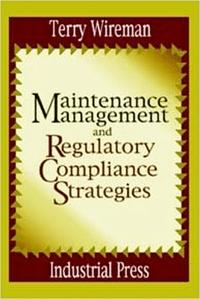 Maintenance Management and Regulatory Compliance Strategies