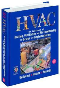 The Handbook of Heating, Ventilation and Air Conditioning (HVAC) for Design and Implementation