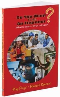 So You Want To Be An Engineer