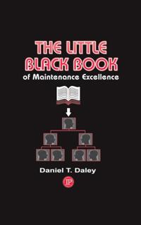 Little Black Book of Maintenance Excellence