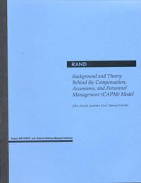 Background and Theory behind the Compensation, Accessions and Personnel Management (Capm) Model