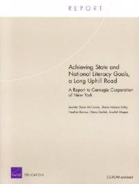 Achieving State and National Literacy Goals, a Long Uphill Road