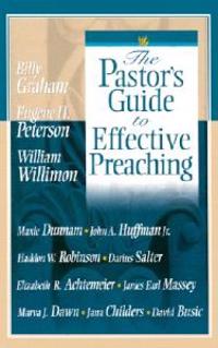 The Pastor's Guide to Effective Preaching