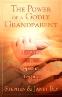 The Power of a Godly Grandparent