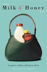 Living a Milk-And-Honey Life
