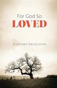 For God So Loved