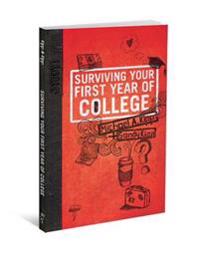 Surviving Your First Year of College