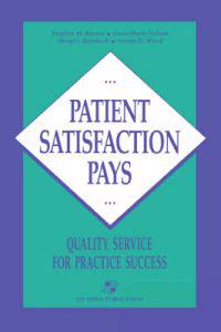 Patient Satisfaction Pays