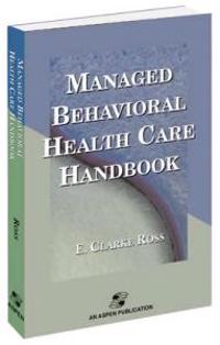 Managed Behavioural Healthcare Handbook