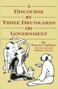 Discourse by Three Drunkards on Government
