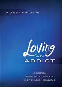 Loving An Addict