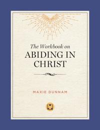 Workbook on Abiding in Christ