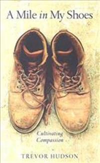 A Mile in My Shoes: Cultivating Compassion