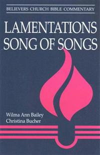 Lamentations, Song of Songs