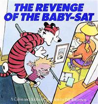 The Revenge of the Baby-SAT: A Calvin and Hobbes Collection Volume 6