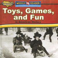 Toys, Games, And Fun in American History