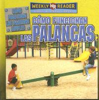 Como Funcionan Las Palancas/How Levers Work