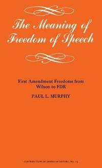 The Meaning of Freedom of Speech
