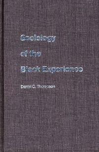 Sociology of the Black Experience