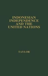 Indonesian Independence and the United Nations.