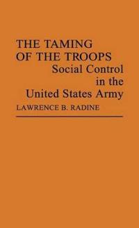 The Taming of the Troops