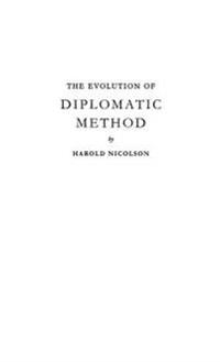 The Evolution of Diplomatic Method