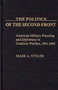 The Politics of the Second Front