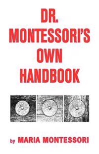 Bokomslag for "Dr. Montessori's Own Handbook"