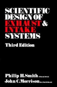 The Scientific Design of Exhaust and Intake Systems