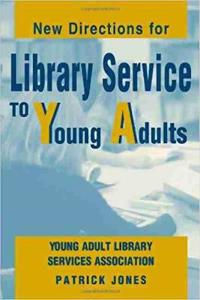 New Directions for Library Service to Young Adults