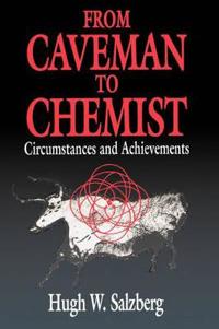From Caveman to Chemist