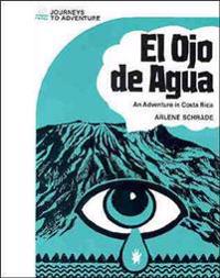 Journeys to Adventure, El ojo de agua