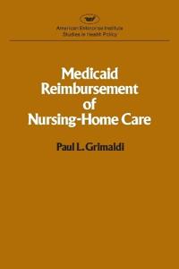 Medicaid Reimbursement of Nursing Home Care