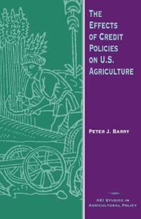 The Effects of Credit Policies on U.S.Agriculture