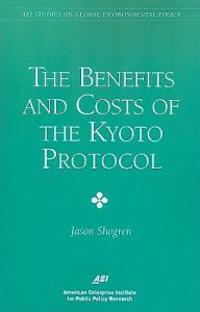 Benefits & Costs of the Kyoto Protocol
