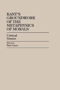 Bokomslag för "Kant's Groundwork of the Metaphysics of Morals"