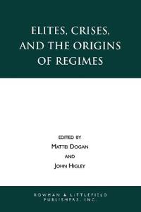 Elites, Crises, and the Origins of Regimes