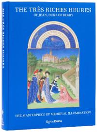 The Très Riches Heures of Jean, Duke of Berry