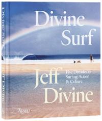 Divine Surf: Five Decades of Surfing Action and Culture